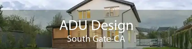 ADU Design South Gate-CA